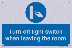 Turn off light switch when leaving the room